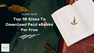 Top 10 Sites To Download Paid eBooks For Free