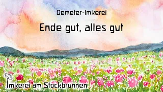 Demeter-Imkerei: Ende gut, alles gut