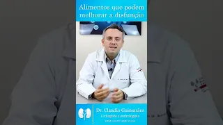 Alimentos Que Podem Melhorar a Disfunção Erétil | Dr. Claudio Guimarães