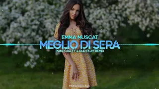 Emma Muscat - Meglio di sera (PumpCrazy & Fair Play Remix)