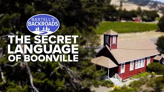 Boonville and the secret language of Boontling | Bartell's Backroads