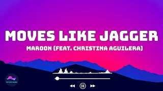 Moves Like Jagger - Maroon 5 (Feat. Christina Aguilera) (Lyrics) 🎵