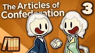 The Articles of Confederation - Finding Finances - Extra History - Part 3