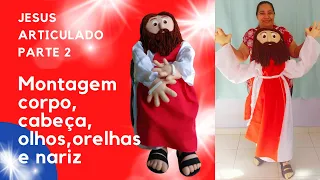 Como fazer Marionete Jesus Articulado - Boneco Fantoche Gigante   Parte 2