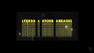 LFERDA - NWASIK (Feat. Ayoub Anbaoui)