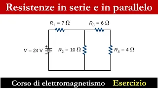 Resistenze in serie e in parallelo - Risoluzione di circuiti