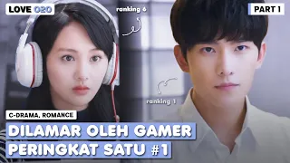 DI LAMAR MENIKAH OLEH GAMER PERINGKAT 1 | ALUR CERITA DRAMA LOVE O2O SUB INDO PART 1