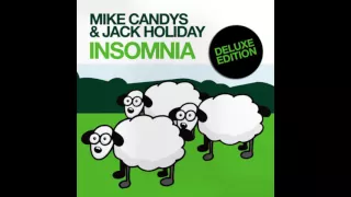 Mike Candys & Jack Holiday - Insomnia (Christopher S & Mike Candys Hypnotic Rework)