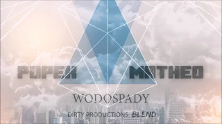 Popek x Matheo - Wodospady (Dirty Productions Blend)