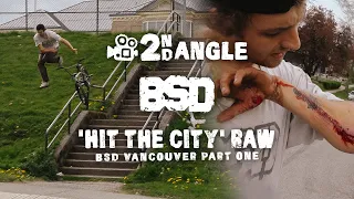 BSD Vancouver 2nd Angle / PART ONE / 'HIT THE CITY' Raw