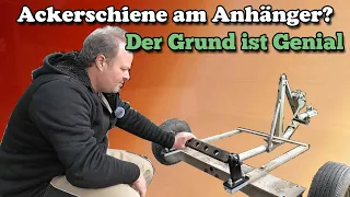 Ackerschiene an den Anhänger bauen ❓ Das ist der Grund‼️