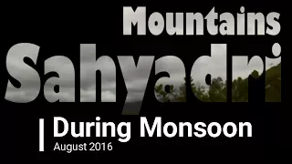 Sahyadri Mountains in Rainy season | Western Ghats |  Maharashtra, India