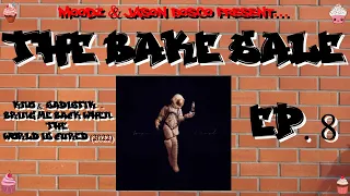 Hip Hop: The Bake Sale  | Ep.8 | Sadistik & Kno- Bring Me back When the world Is Cured (2022) Review