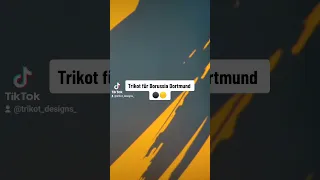 Trikotdesign für Borussia Dortmund ⚫🟡