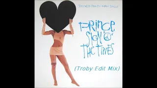 Prince - Sign ''O'' The Times (Troby Edit Mix)