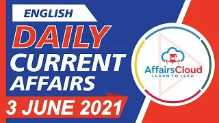 Current Affairs 3 June 2021 English | Current Affairs | AffairsCloud Today for All Exams