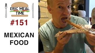 Best Mexican Food in Tokyo - Eric Meal Time #151