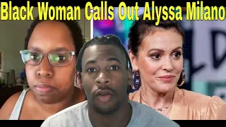Alyssa Milano Gets Called Whit Supremacist by Black Woman in Viral Tik Tok Video