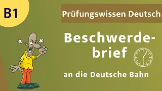 Beschwerdebrief an die Deutsche Bahn (B1) ⭐️⭐️⭐️ Schreiben (B1)