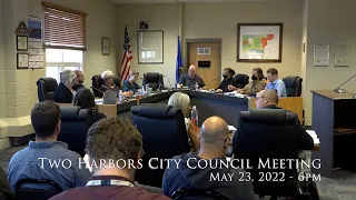 Two Harbors City Council Meeting - May 23, 2022 - 6pm