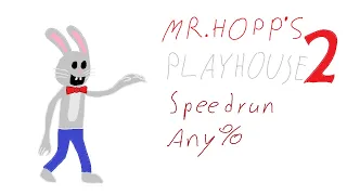Mr. Hopp's Playhouse 2 Any% speedrun - 37:47