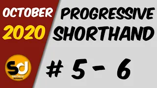 # 5 - 6 | 110 wpm | Progressive Shorthand | October 2020