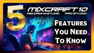 5 Features Of Mixcraft 10