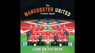 Come On You Reds  - The Manchester United Football Squad