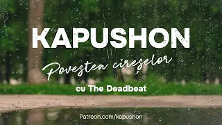 Kapushon - Povestea cireșelor (cu The Deadbeat)