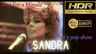 Peter's pop show 1987 - Sandra A.I. HDR. Version - Stop For a Minute