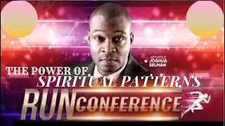 THE POWER OF SPIRITUAL PATTERNS || RUNS CONFERENCE 2022 || APOSTLE JOSHUA SELMAN || STREAMS OF JOY
