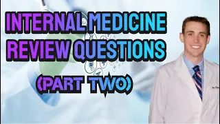 Internal Medicine Review Questions (Part Two) - CRASH! Medical Review Series