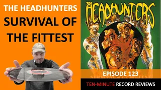 The Headhunters - Survival Of The Fittest (Episode 123)