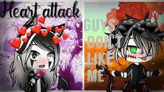 Heart attack + Guys don't like me (glmv) (part 2 of Acapella) {read desc!!}