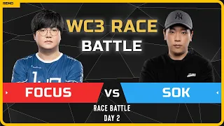WC3 - [ORC] FoCuS vs Sok [HU] - Day 2 - WC3 Race Battle