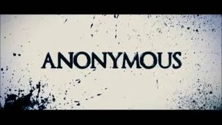 ANONYMOUS Official Trailer