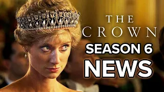 THE CROWN Season 6 Everything We Know