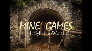 Mine Games: Is It Syllabus-Worthy? - Horror Movie Syllabus