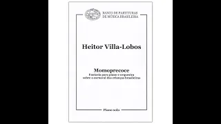 Villa-Lobos:  Momoprecoce, Fantasia pour piano et orchestre -  Magda Tagliaferro, Heitor Villa-Lobos