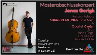 Livestream aus dem LOFT: Masterabschlusskonzert Jonas Gerigk // Record-Release "SOUND PLANTINGS"