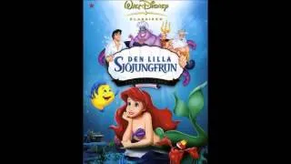 The Little Mermaid - Part Of Your World - Swedish - Soundtrack