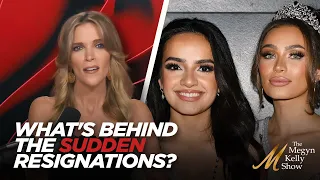 What's Behind the Sudden Resignations of Miss USA and Miss Teen USA? With Britt Mayer