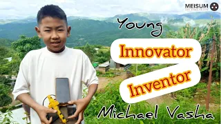 Young innovator| Inventor| Michael Vasha| Meisum