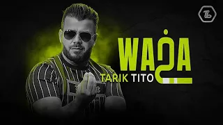 Tarik Tito - Wakha | (EXCLUSIVE Music Lyrice Video) | 2022