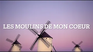 Les Moulins De Mon Coeur - Michel Legrand (Paroles) / SUBTITLES