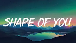 Ed Sheeran - Shape of You (Lyric Video)