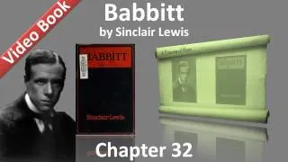 Chapter 32 - Babbitt by Sinclair Lewis