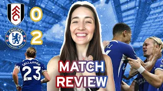 FULHAM 0-2 CHELSEA MATCH REVIEW! Mudryk, Palmer, Gallagher & Colwill all shine!