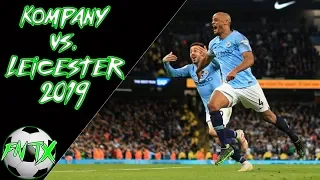 Kompany vs. Leicester 1:0 | 2019 | Goals to remember | FNTX