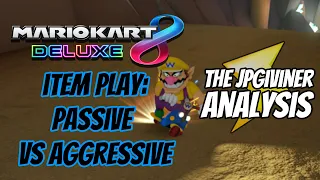 Passive VS Aggressive Item Play | The JPGiviner Analysis